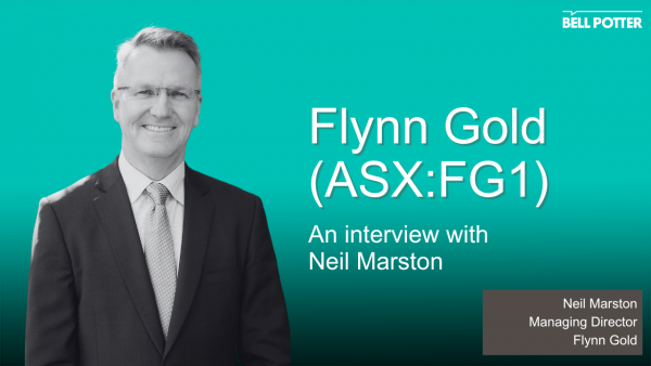 From the helm: Flynn Gold (ASX:FG1), Neil Marston, Managing Director